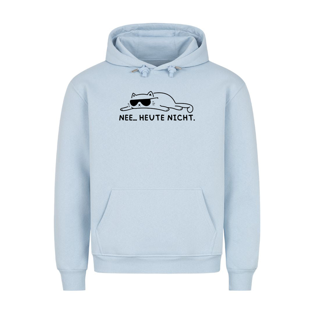 Heute nicht Hoodie
