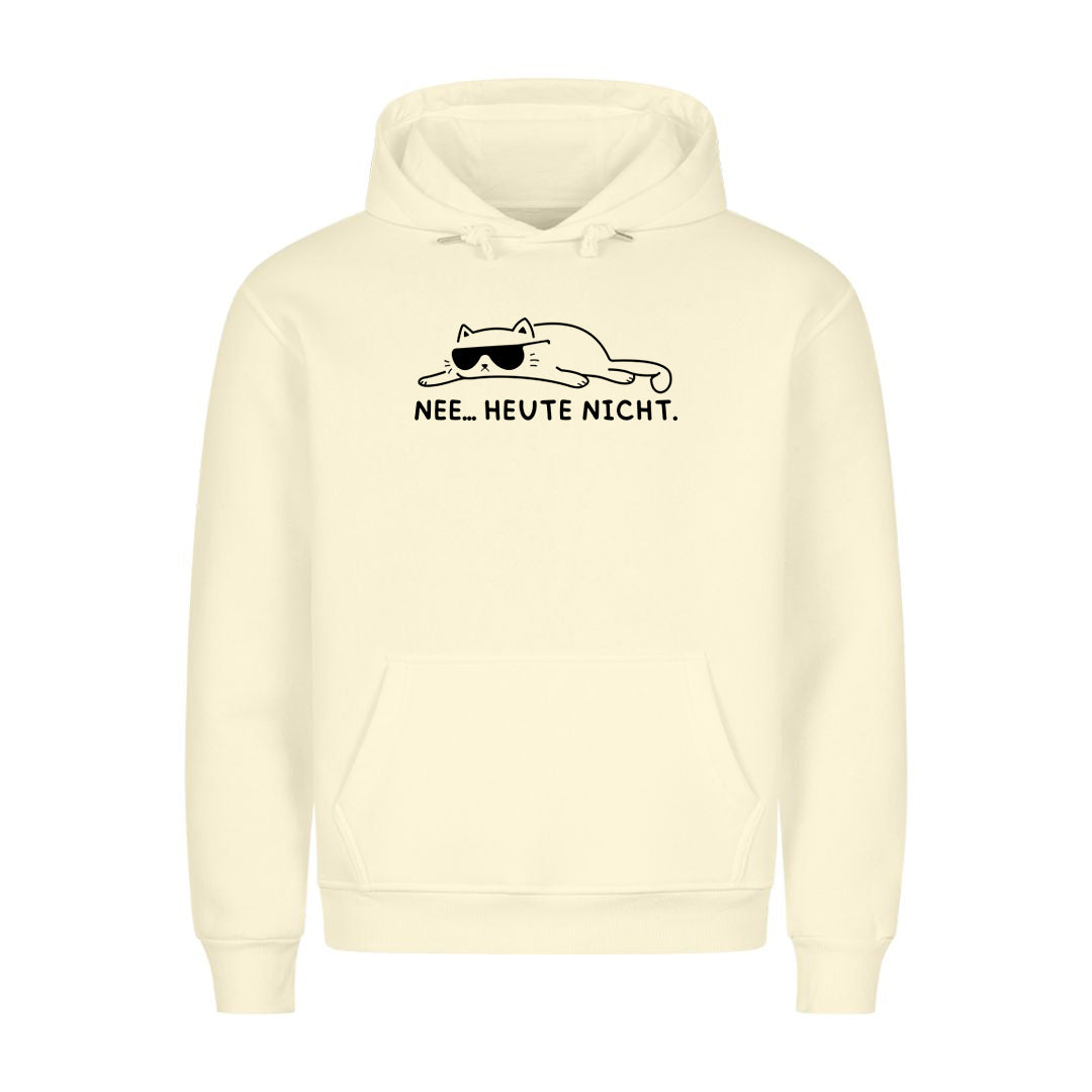 Heute nicht Hoodie