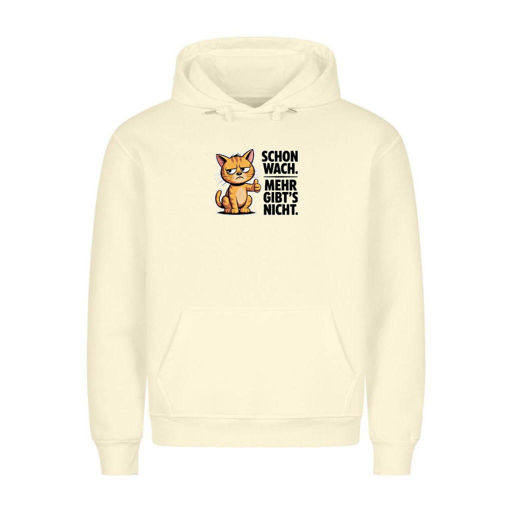 Hoodie Schon wach. Mehr gibts nicht, getragen