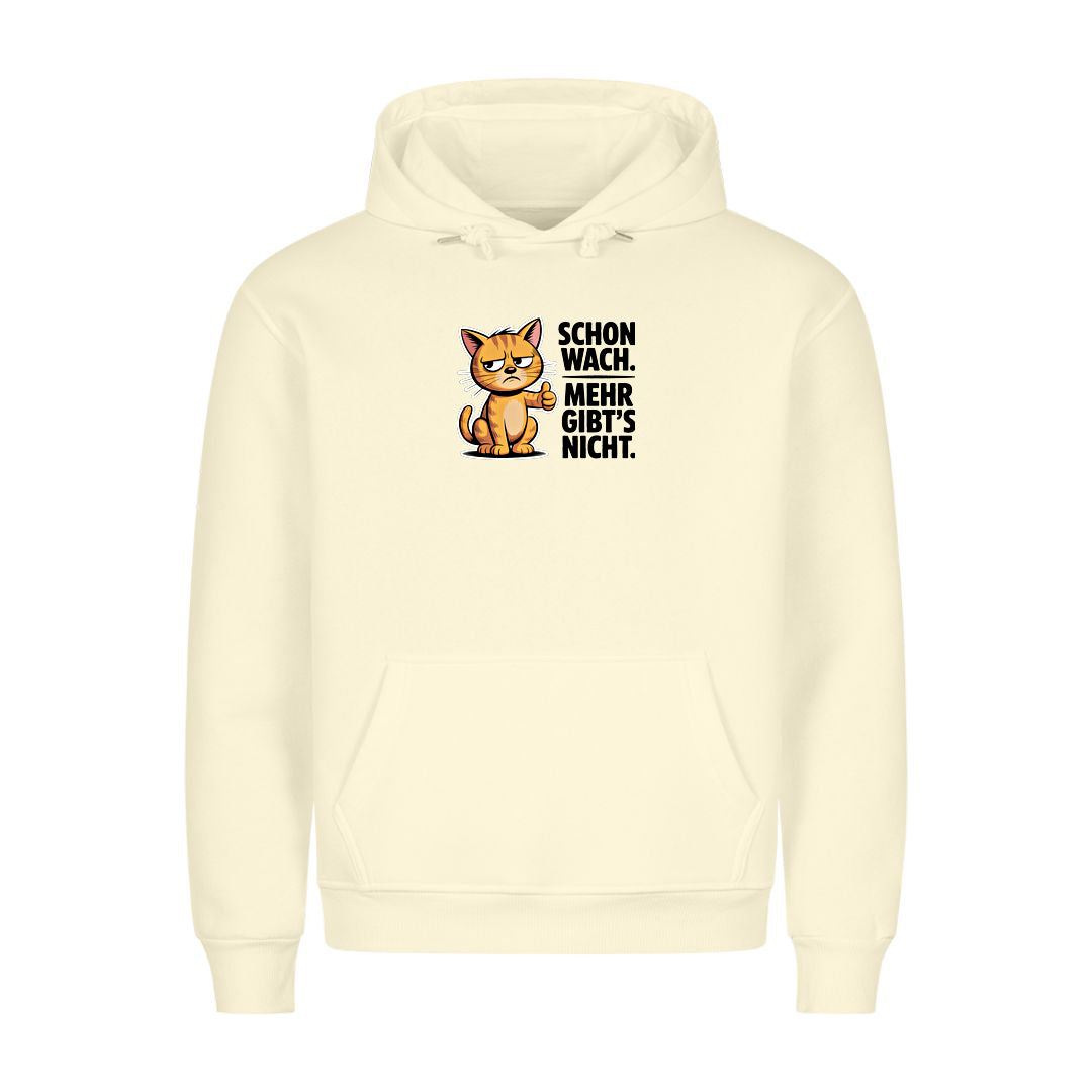 Hoodie Schon wach. Mehr gibts nicht, getragen