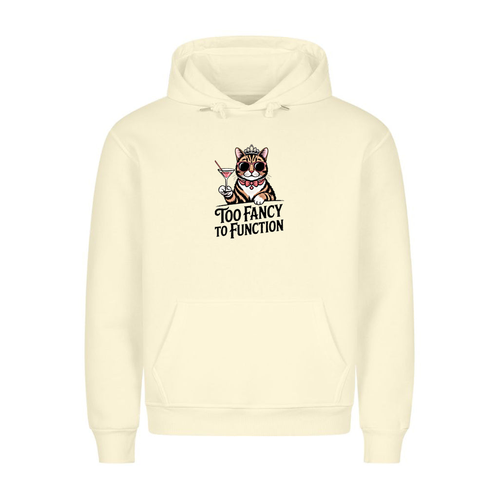 Too fancy   Hoodie