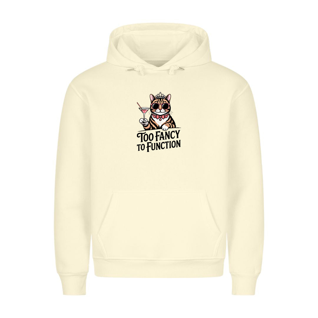 Too fancy   Hoodie