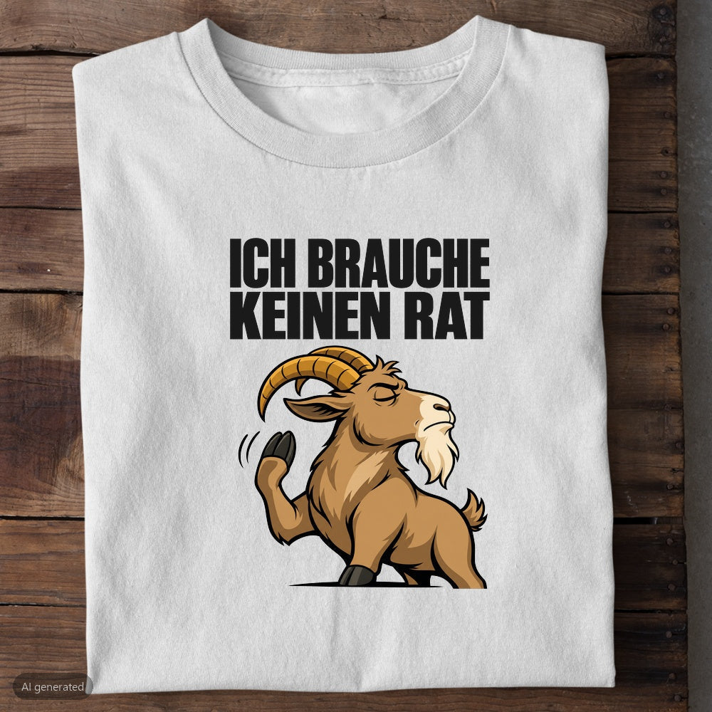 Weißes Bio-T-Shirt mit Ziegenbock und Spruch Ich brauche keinen Rat