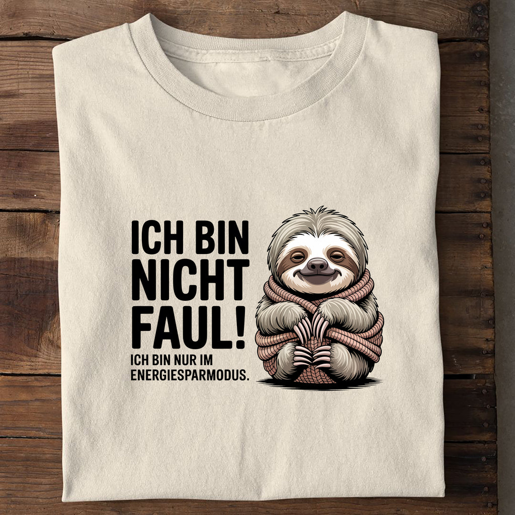 T-Shirt Ich Bin Nicht Faul, Seitenansicht