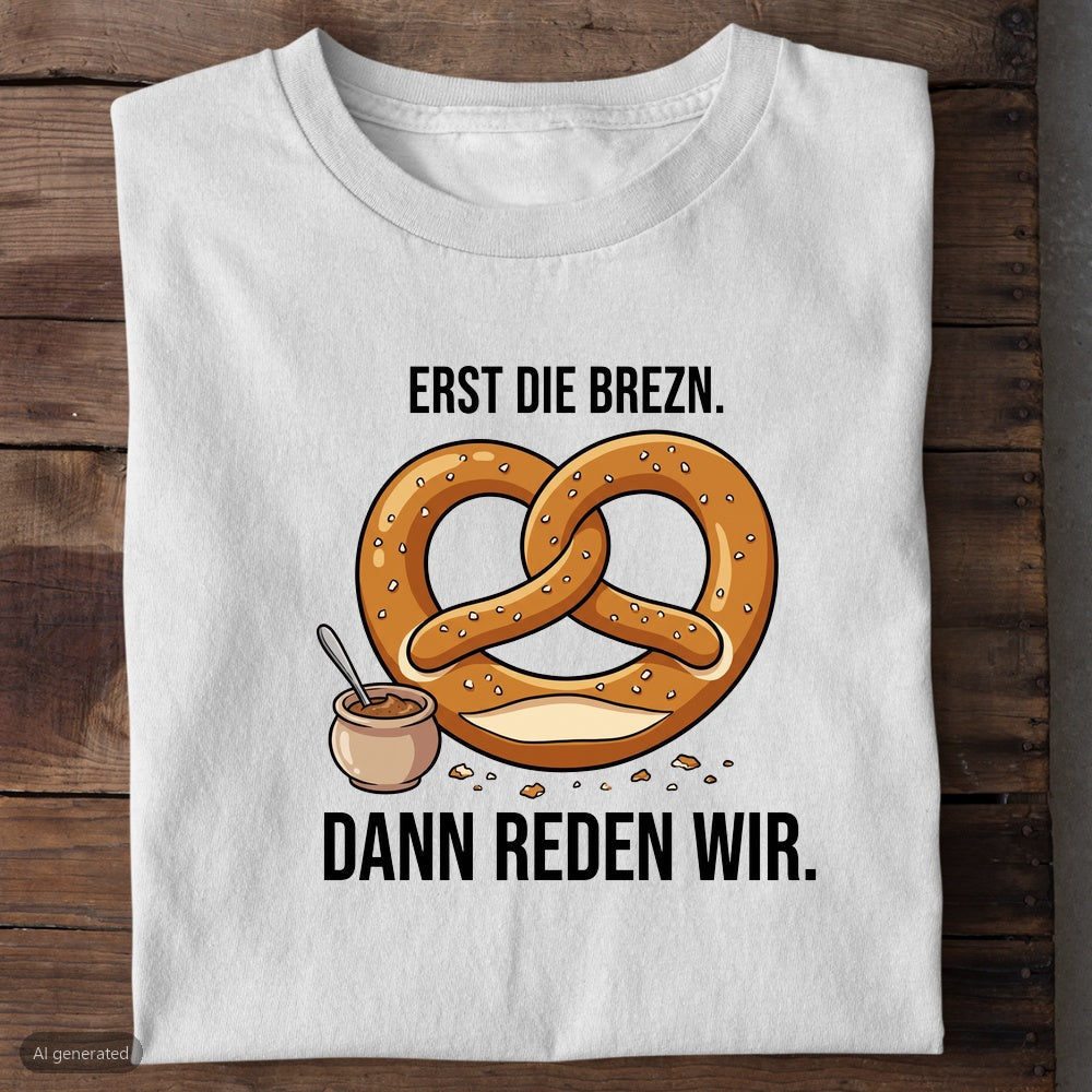 Erst die Brezn Wiesn T-Shirt in Weiß