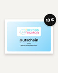 Geschenkgutschein Beyond Humor 10 €
