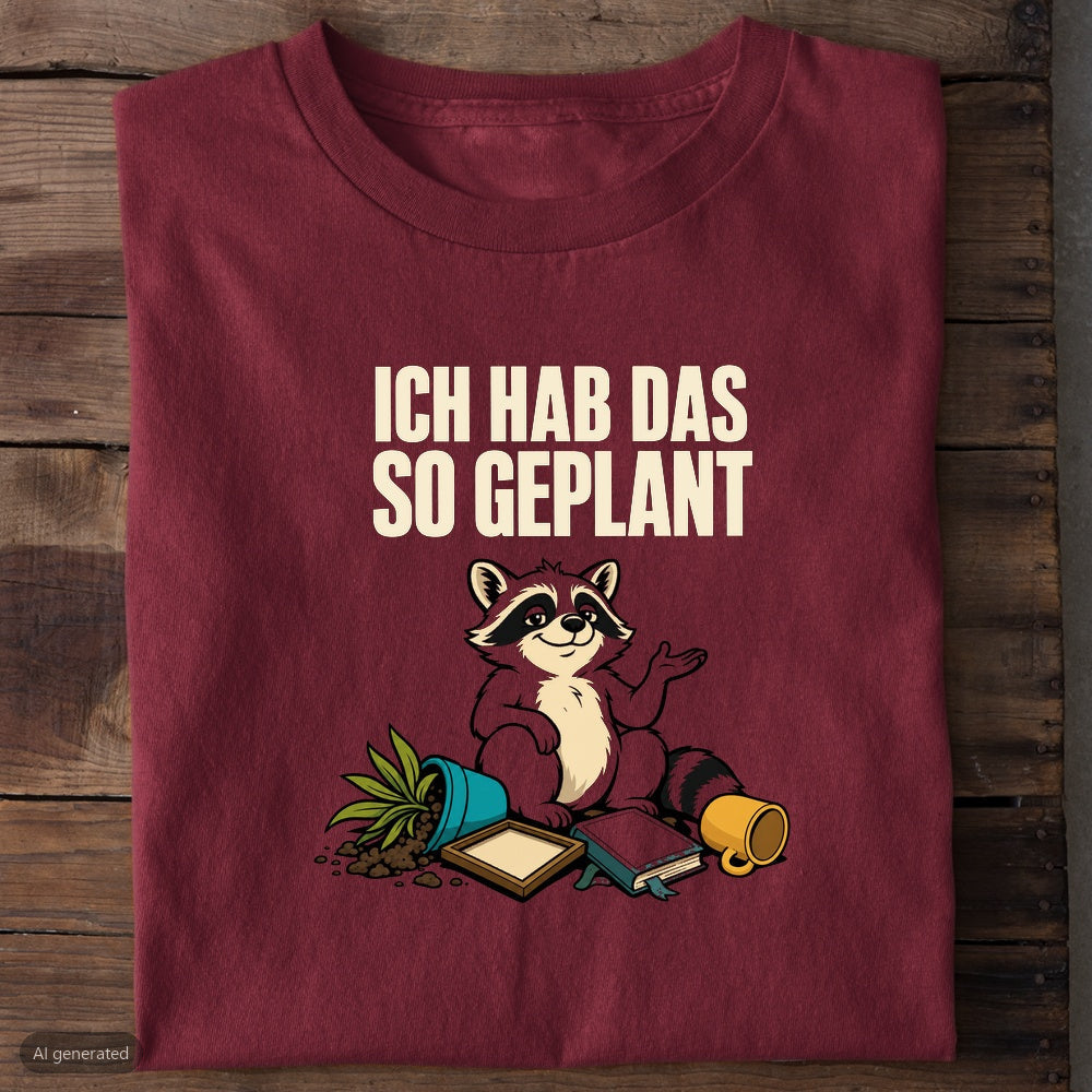 Burgunderrotes Bio-T-Shirt mit Waschbär und Spruch Ich hab das so geplant