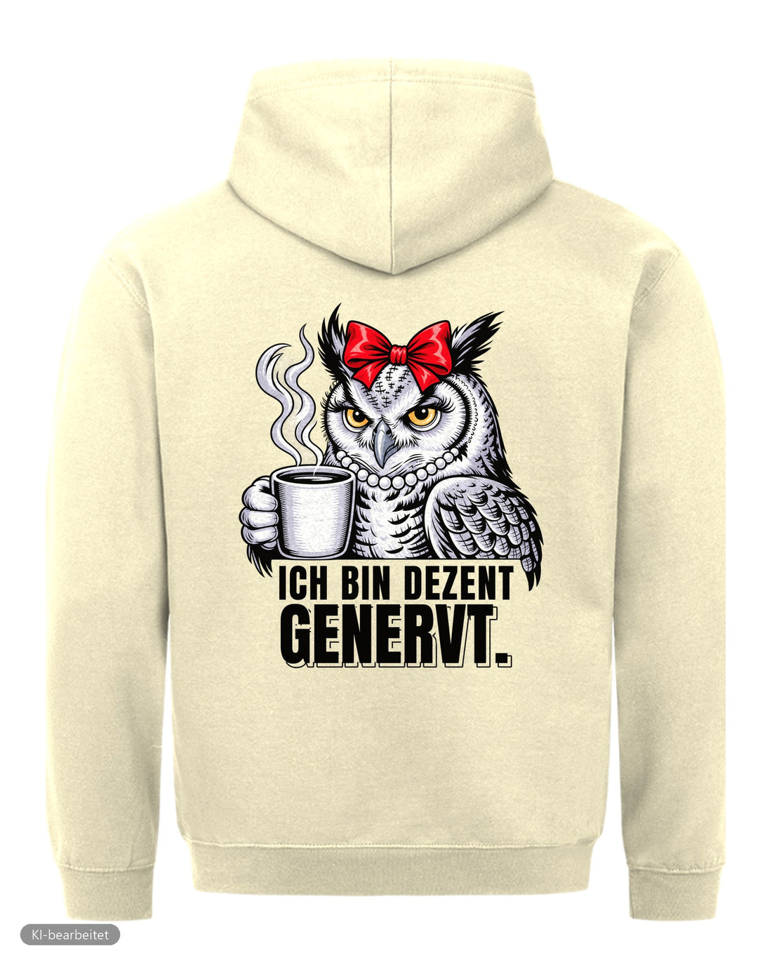 Dezent genervt, der Grund dafür Partnerlook Hoodies: Rückendruck, Hoodie für sie in Beige