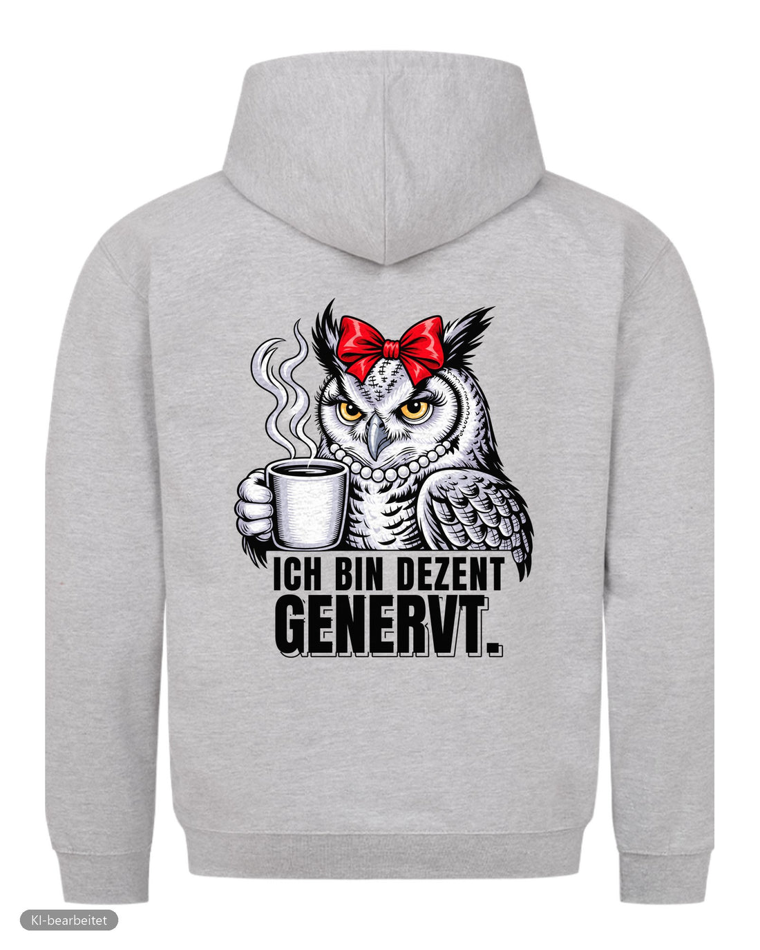 Dezent genervt, der Grund dafür Partnerlook Hoodies: Rückendruck, Hoodie für sie in Grau