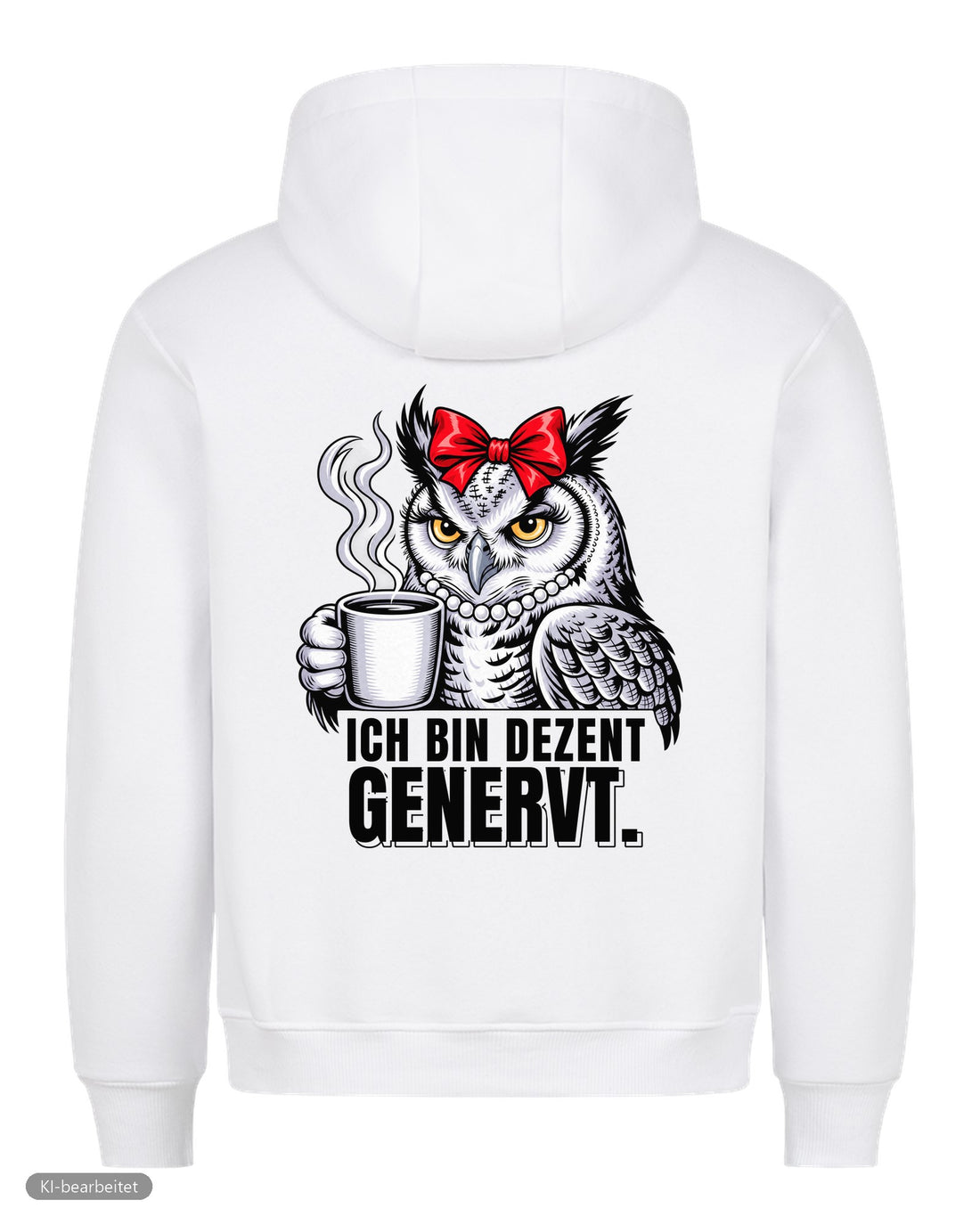 Dezent genervt, der Grund dafür Partnerlook Hoodies: Rückendruck, Hoodie für sie in Weiß