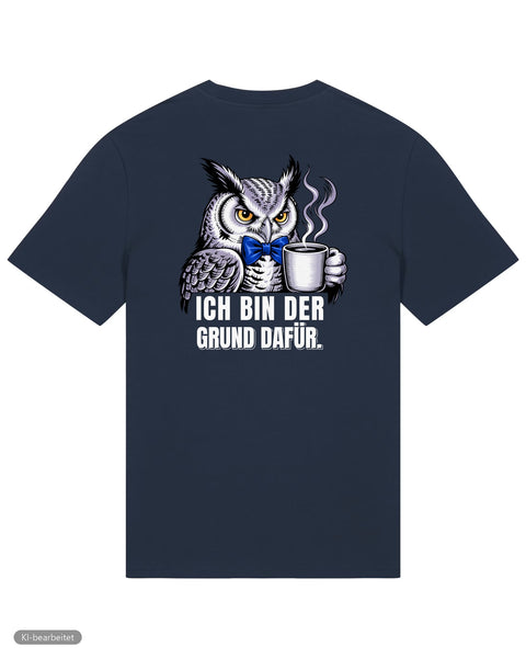Ich bin der Grund dafür T-Shirt: Dezent genervt, der Grund dafür Partnerlook T-Shirts
