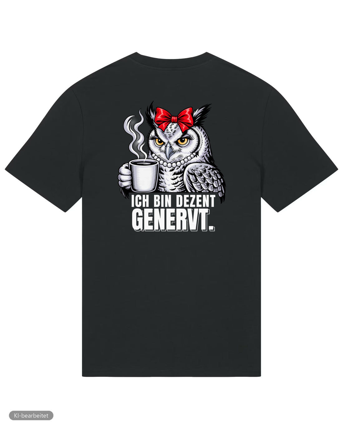 Dezent genervt, der Grund dafür Partnerlook T-Shirts: Rückendruck, Shirt für sie in Schwarz