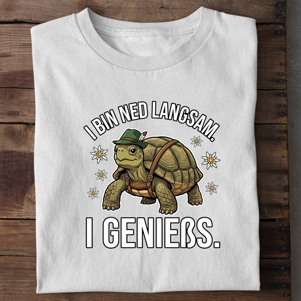 I bin ned langsam Wiesn T-Shirt in Weiß
