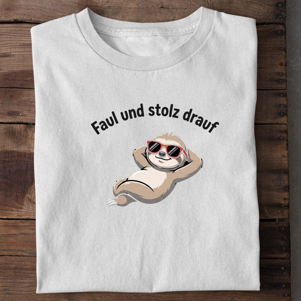 Unisex Bio-T-Shirt von Beyond Humor mit faulem Faultier und dem Spruch 'Faul und stolz'