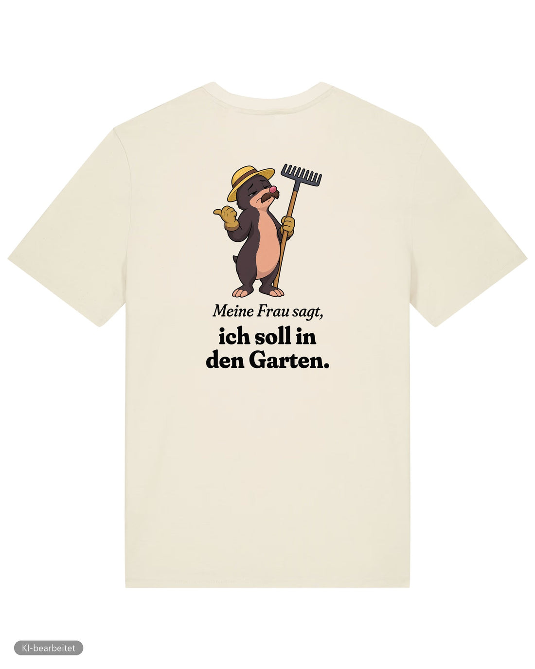 In den Garten geschickt Partnerlook T-Shirts: Rückendruck, Shirt für ihn in Beige