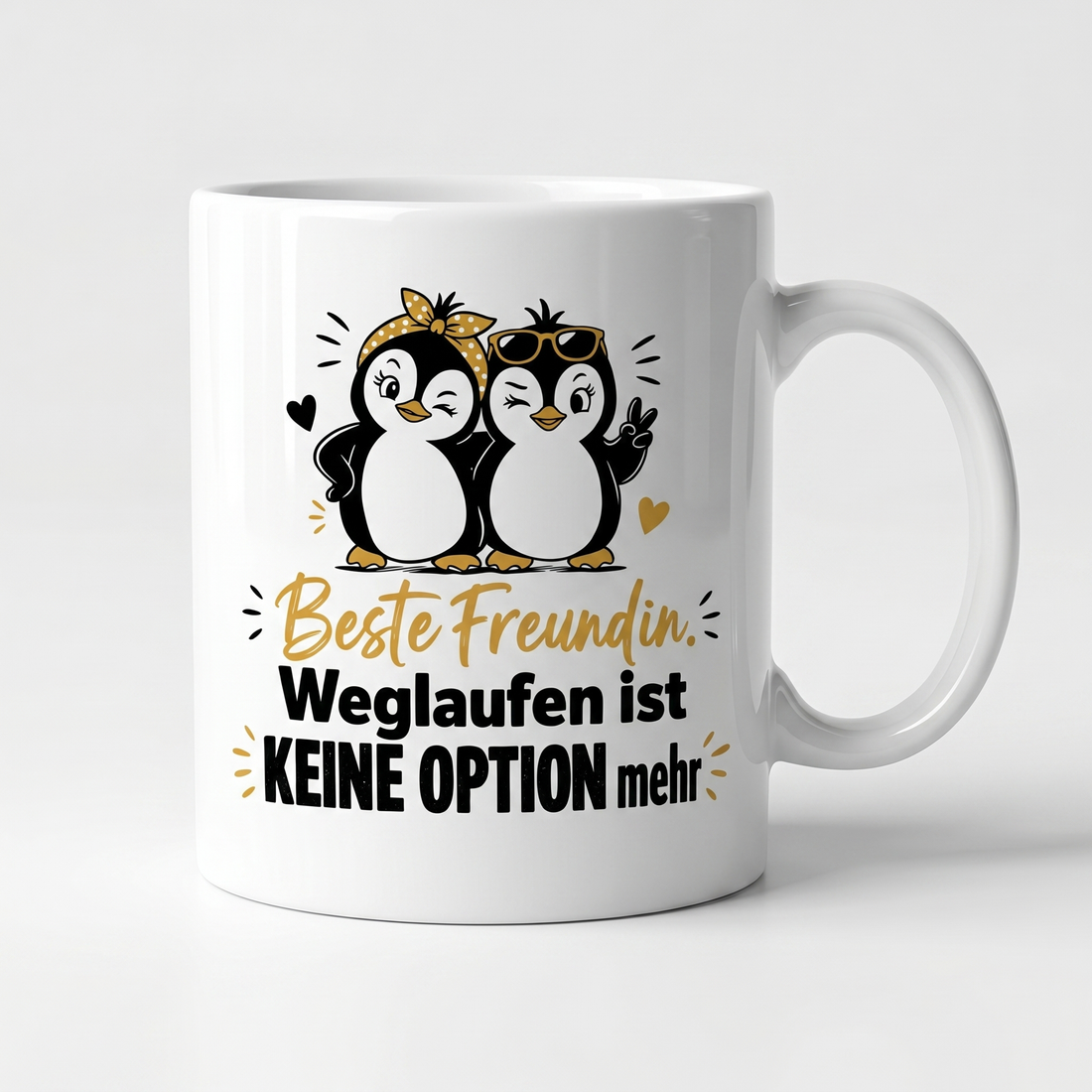 Lustige Tasse mit Spruch Beste Freundin Weglaufen ist keine Option mehr, Henkel seitlich
