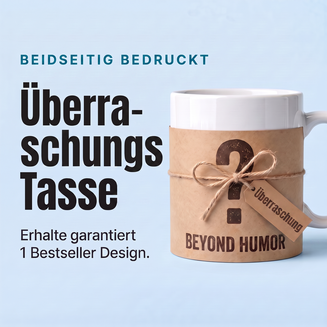 Überraschungs Tasse
