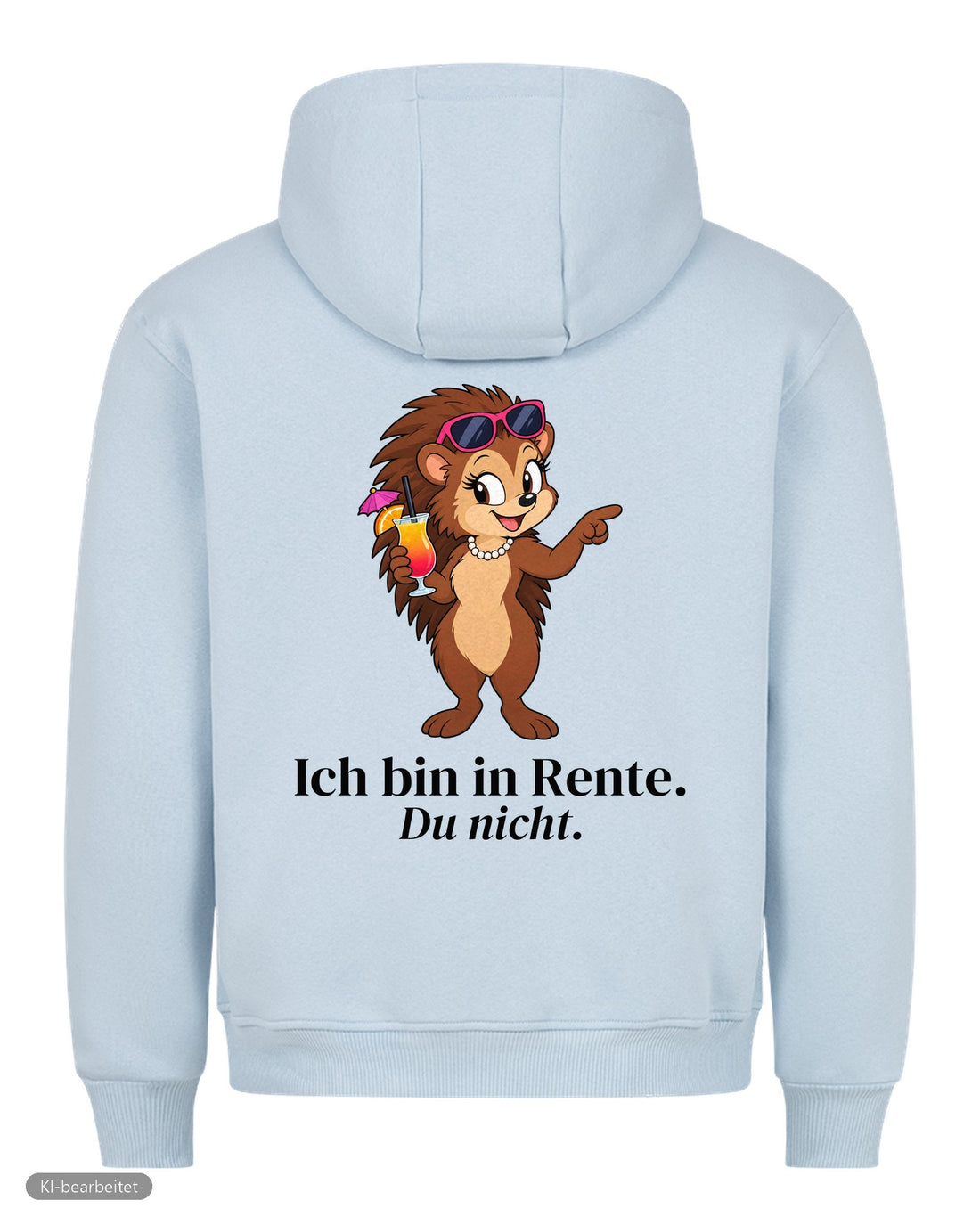 Ich bin in Rente, du nicht Partnerlook Hoodies: Rückendruck, Hoodie für sie in Babyblau