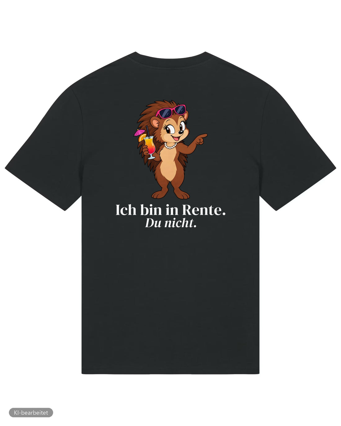 Ich bin in Rente, du nicht Partnerlook T-Shirts: Rückendruck, Shirt für sie in Schwarz