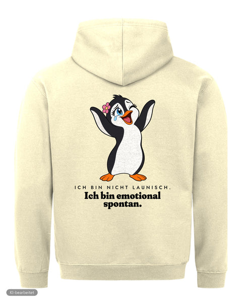 Ich bin emotional spontan Hoodie: Nicht launisch, nur emotional Partnerlook Hoodies