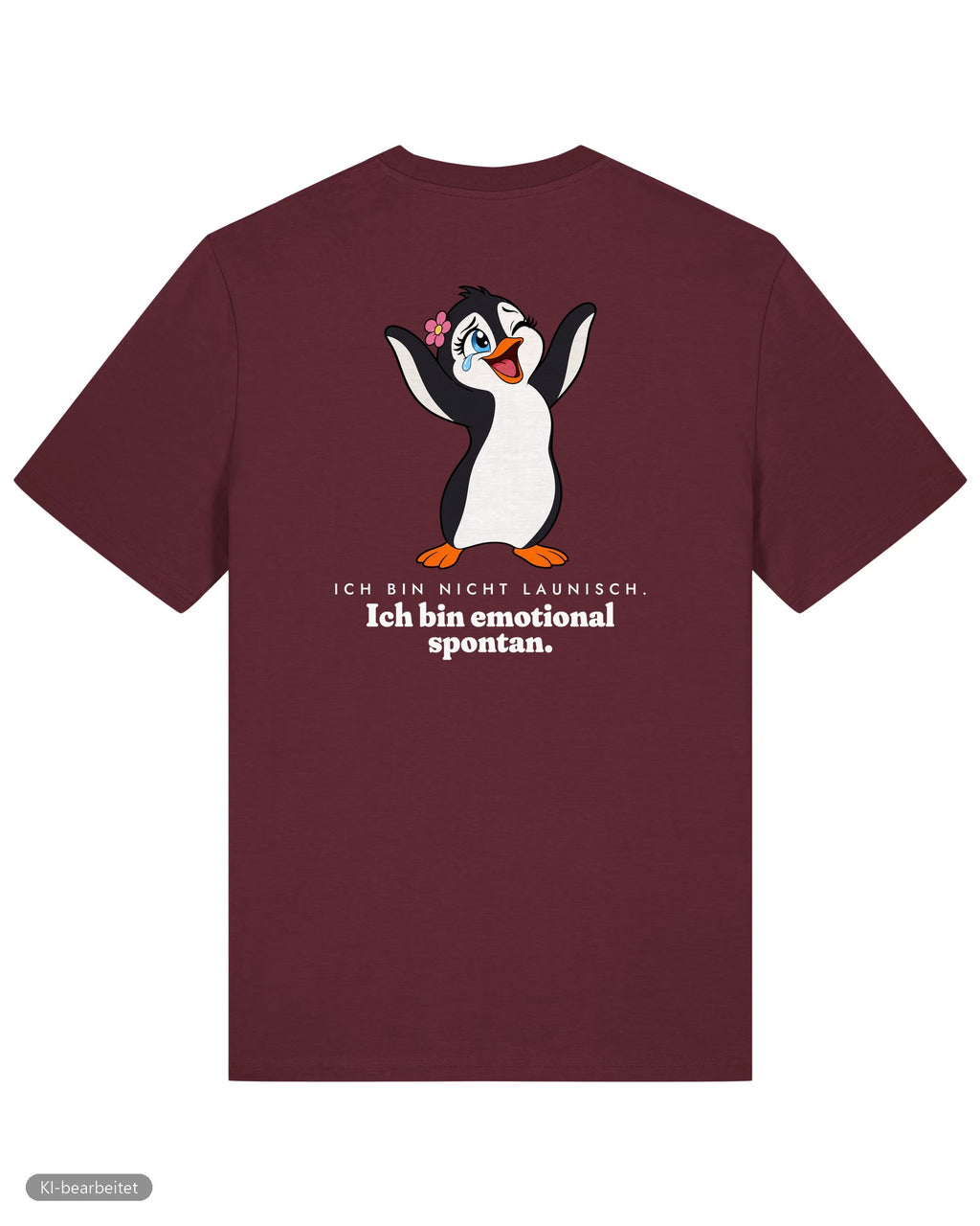 Nicht launisch, nur emotional Partnerlook T-Shirts: Rückendruck, Shirt für sie in Burgunder