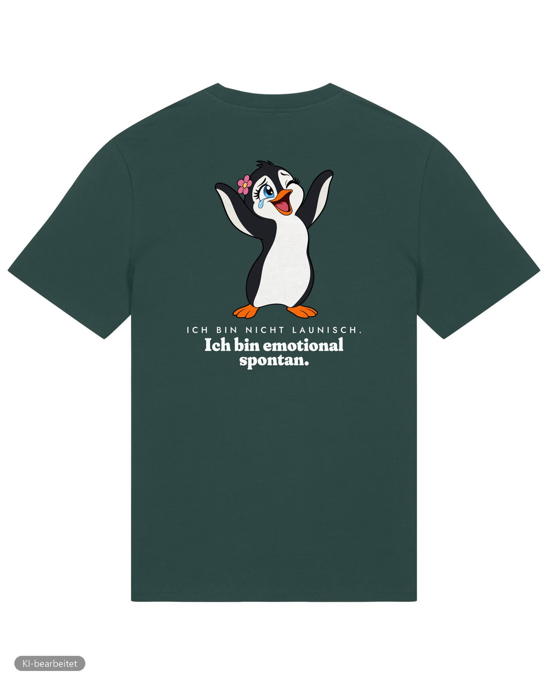 Nicht launisch, nur emotional Partnerlook T-Shirts: Rückendruck, Shirt für sie in Grün
