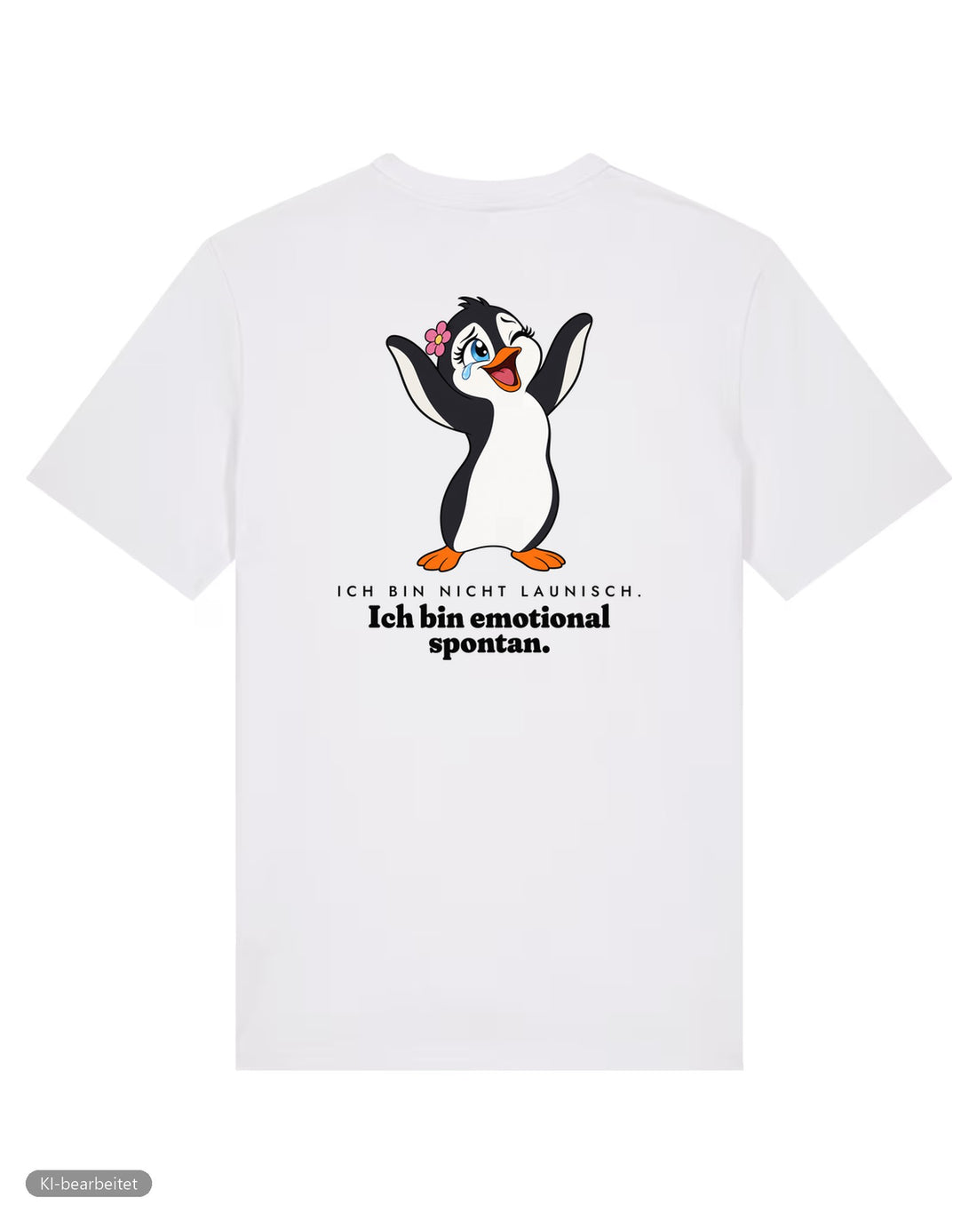 Nicht launisch, nur emotional Partnerlook T-Shirts: Rückendruck, Shirt für sie in Weiß