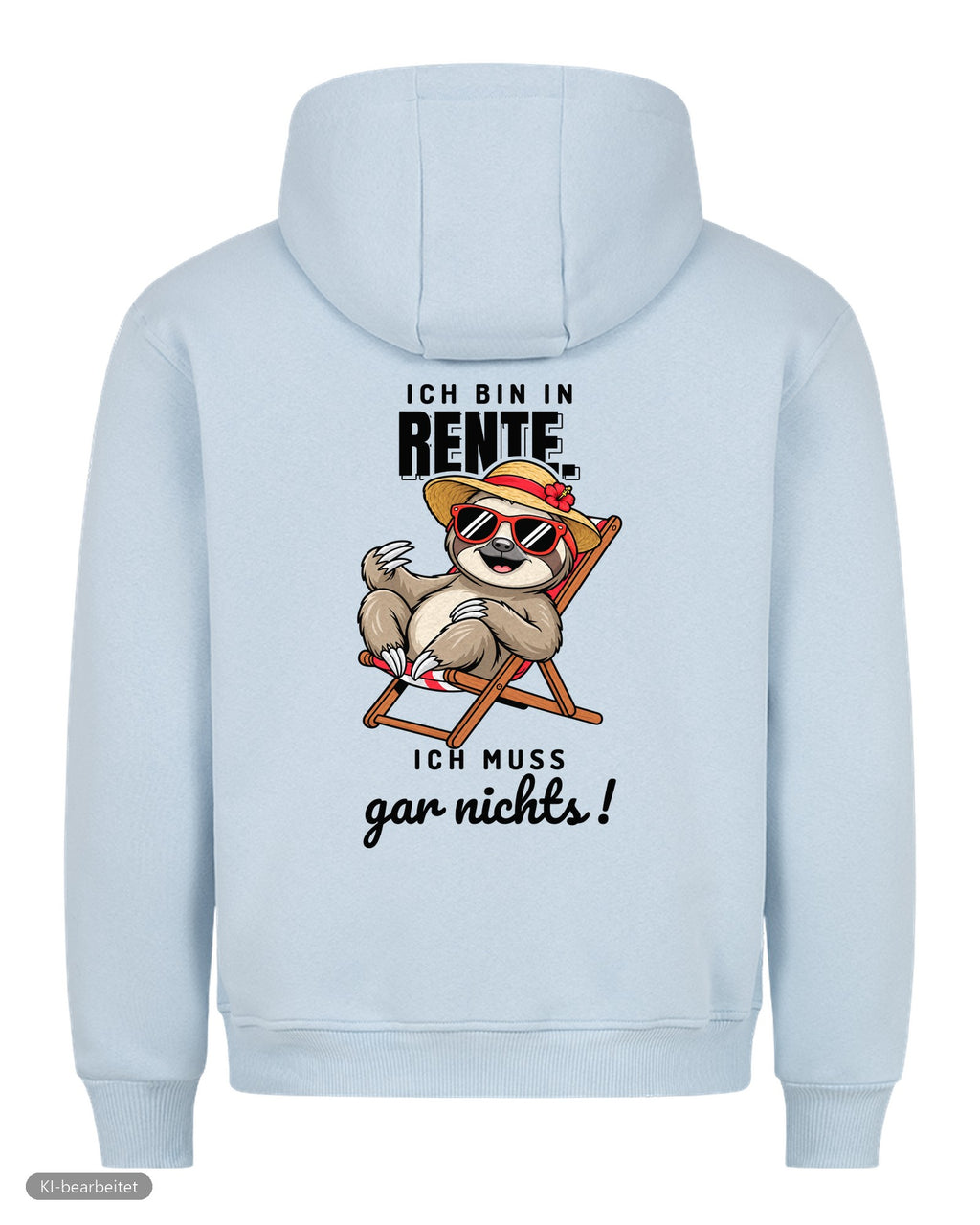 In Rente, muss jetzt alles Partnerlook Hoodies: Rückendruck, Hoodie für sie in Babyblau