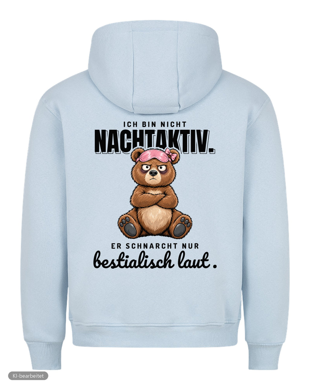 Ich schnarche nicht Partnerlook Hoodies: Rückendruck, Hoodie für sie in Babyblau