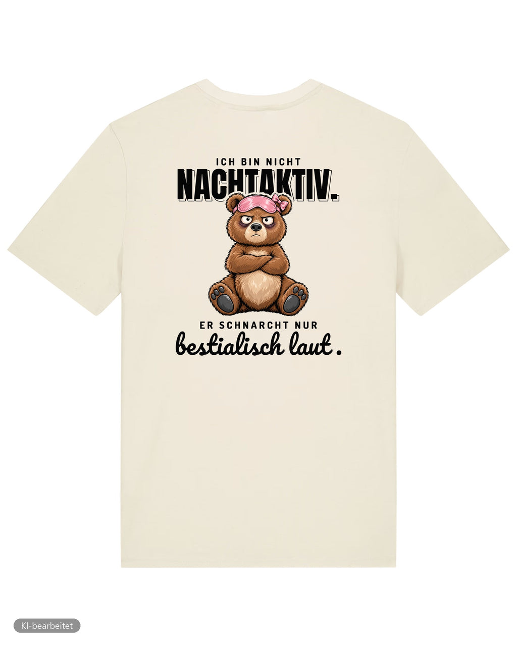 Ich schnarche nicht Partnerlook T-Shirts: Rückendruck, Shirt für sie in Beige