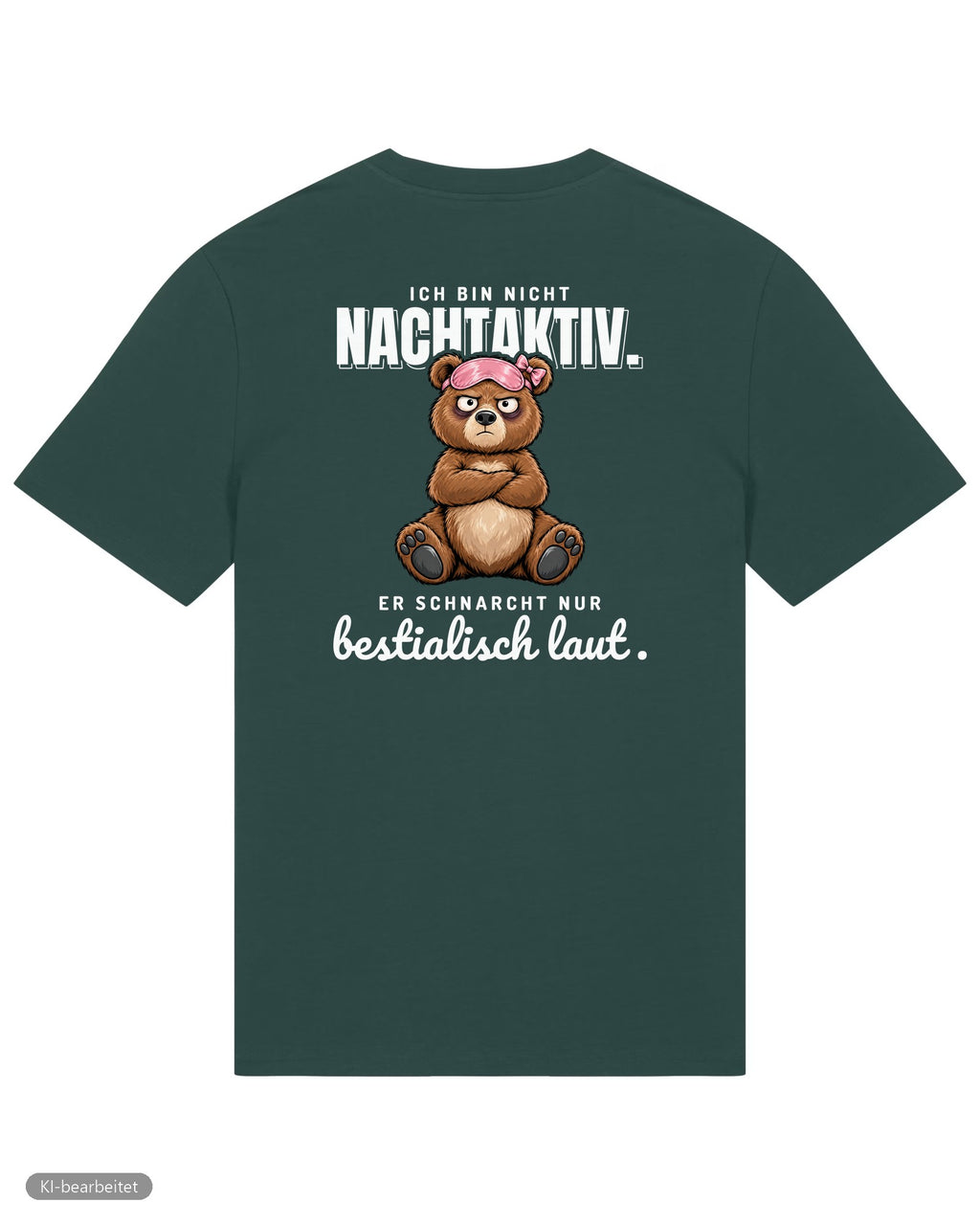 Ich schnarche nicht Partnerlook T-Shirts: Rückendruck, Shirt für sie in Grün