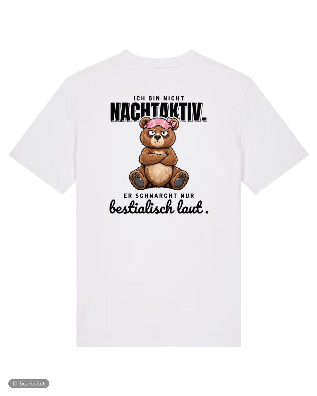 Ich schnarche nicht Partnerlook T-Shirts: Rückendruck, Shirt für sie in Weiß
