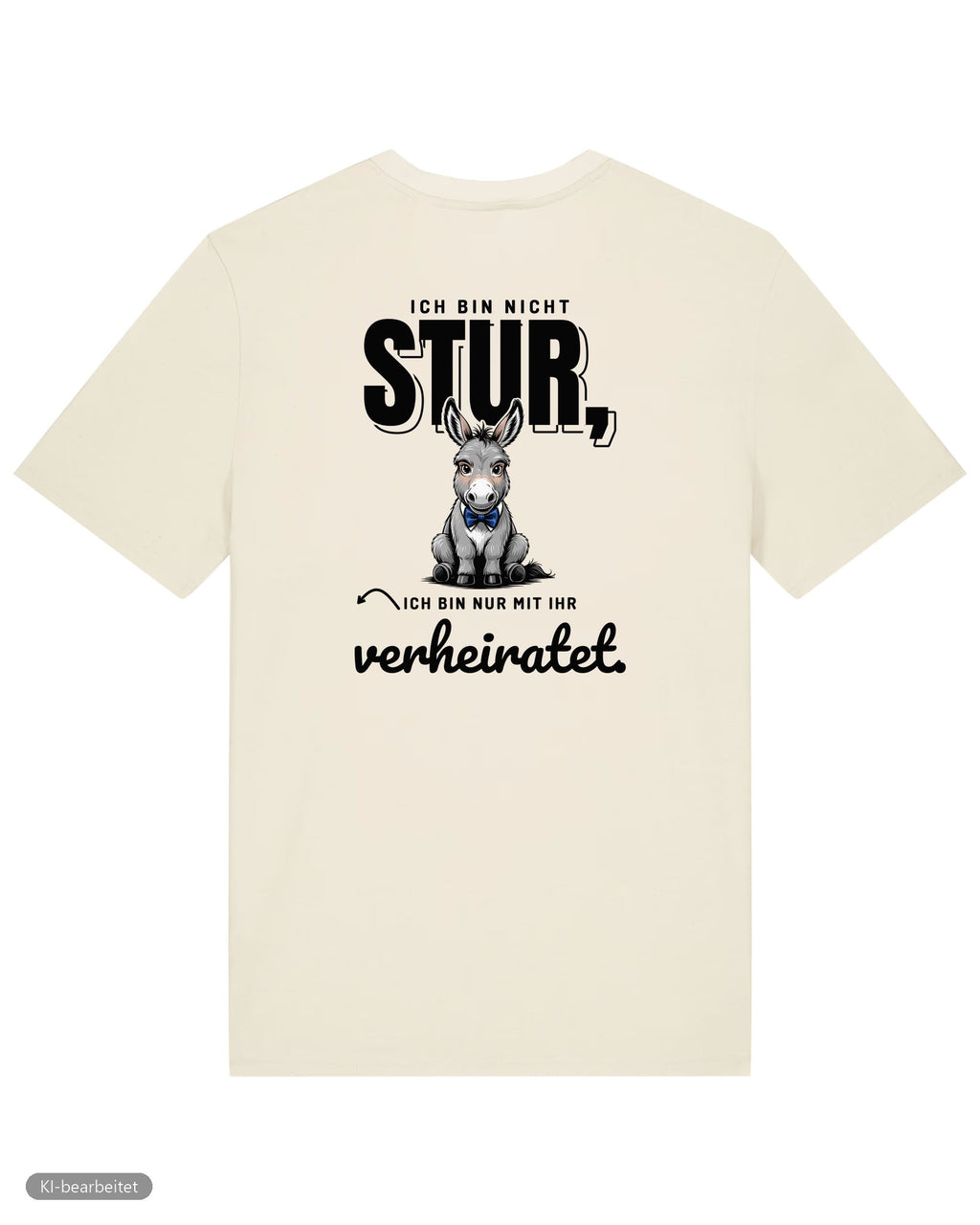Nicht stur, nur verheiratet Partnerlook T-Shirts: Rückendruck, Shirt für ihn in Beige