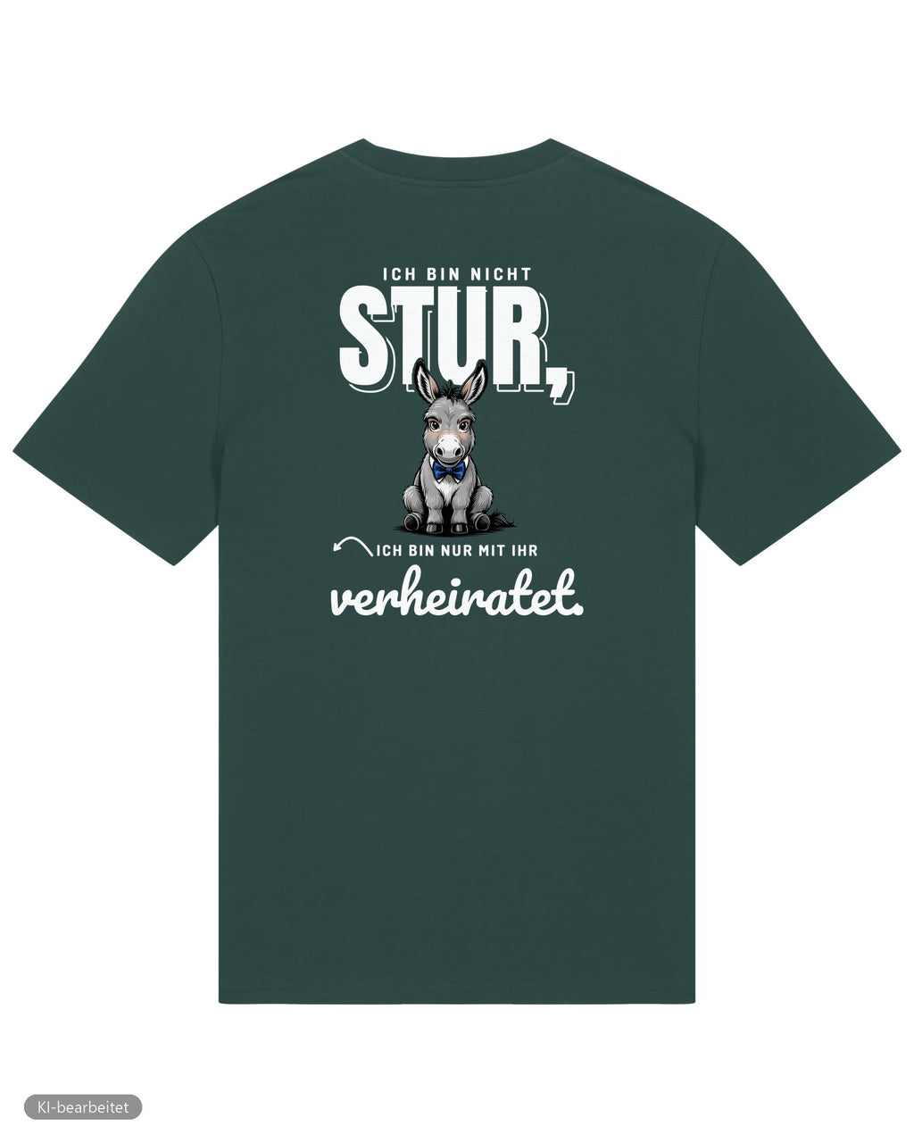 Nicht stur, nur verheiratet Partnerlook T-Shirts: Rückendruck, Shirt für ihn in Grün