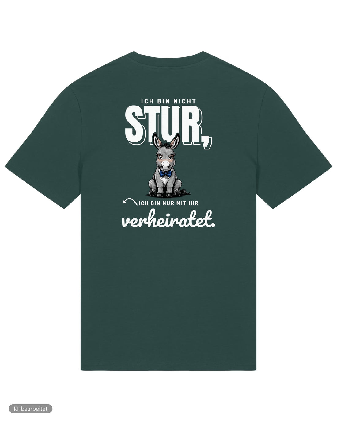 Nicht stur, nur verheiratet Partnerlook T-Shirts: Rückendruck, Shirt für ihn in Grün