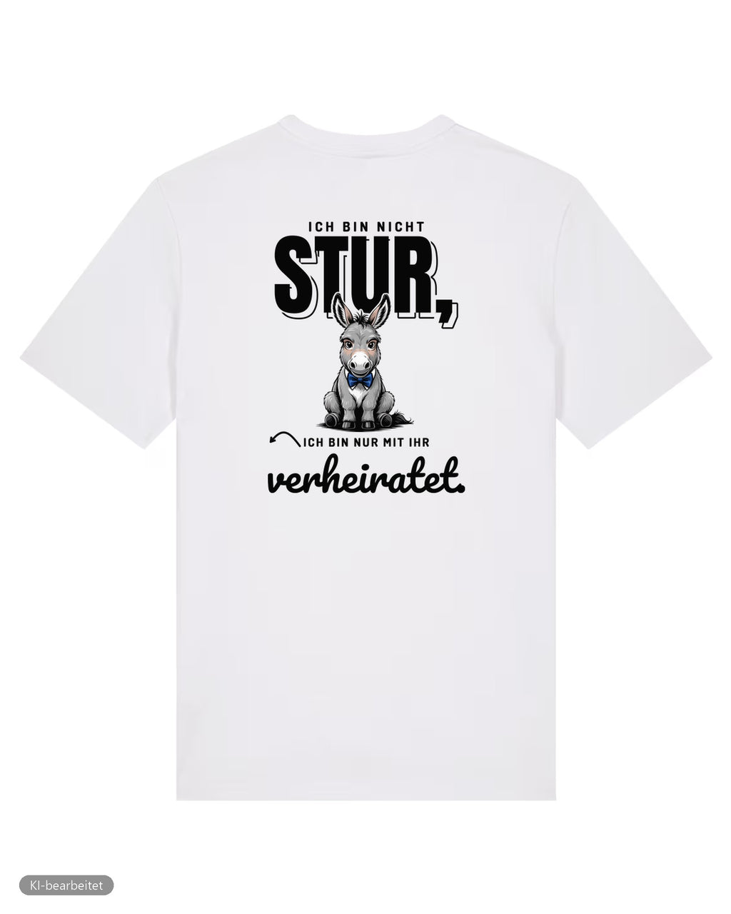 Nicht stur, nur verheiratet Partnerlook T-Shirts: Rückendruck, Shirt für ihn in Weiß