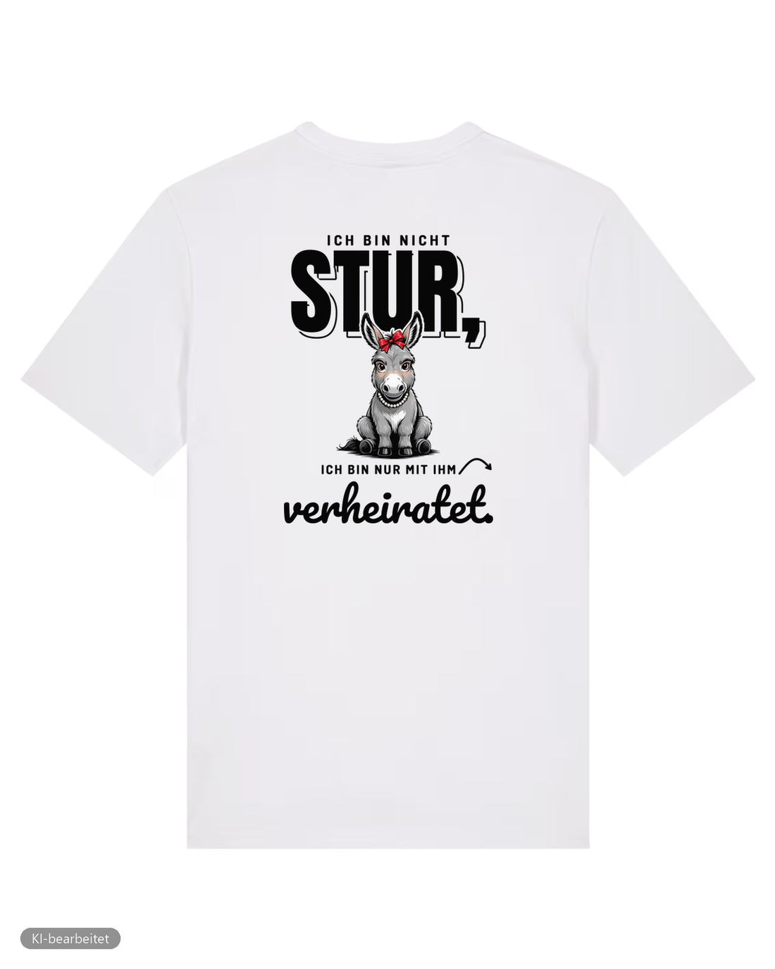 Nicht stur, nur verheiratet Partnerlook T-Shirts: Rückendruck, Shirt für sie in Weiß