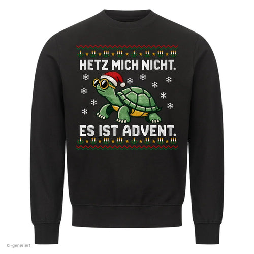 Hetz mich nicht Weihnachtssweatshirt FrontPrint
