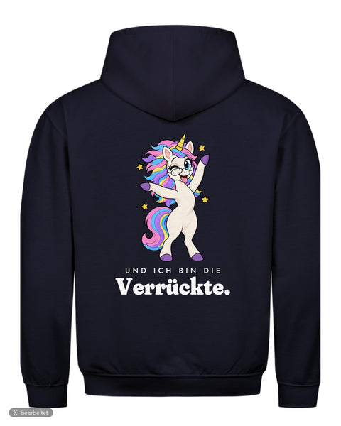 Ich bin die Verrückte Hoodie: Die Vernünftige und die Verrückte Partnerlook Hoodies
