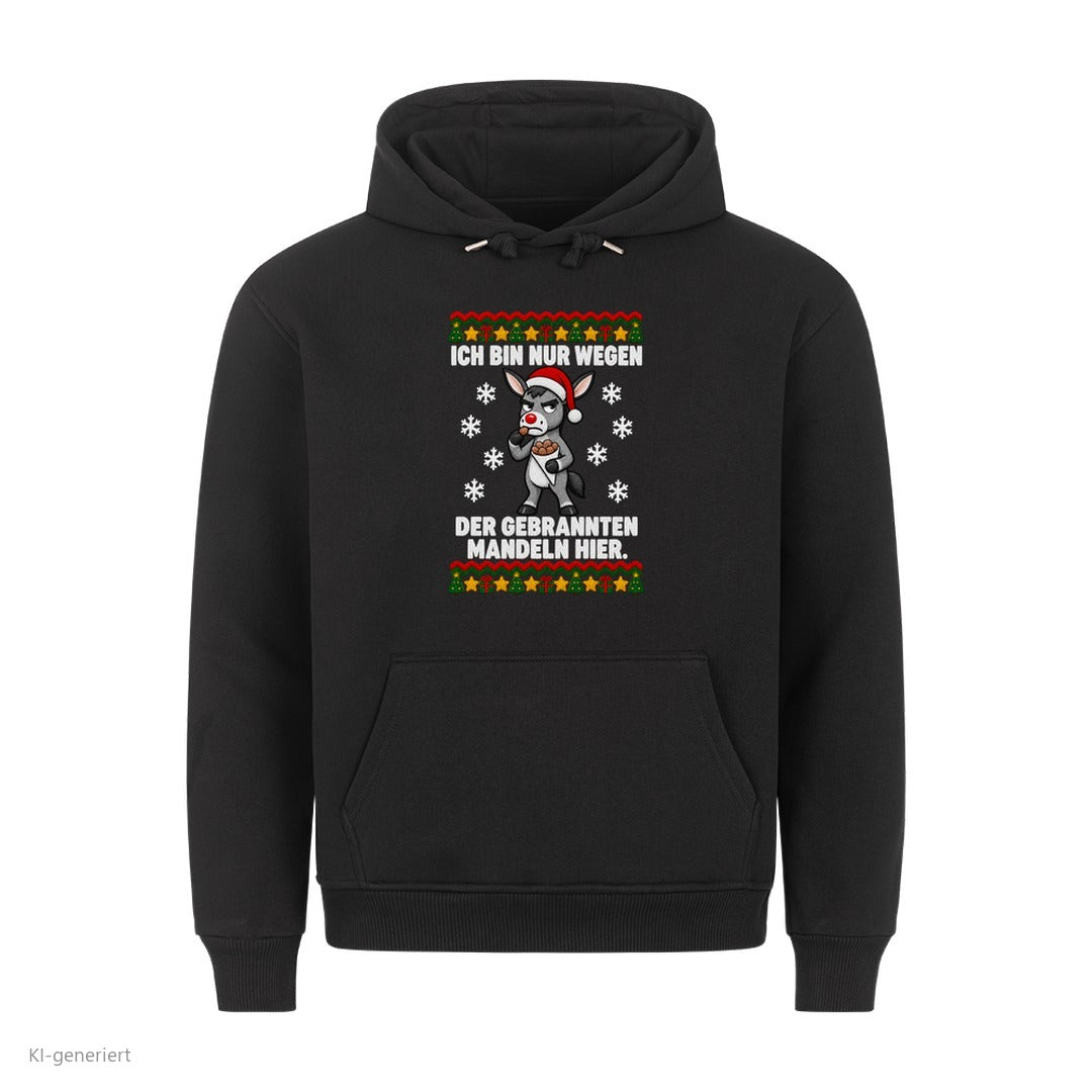 Esel Weihnachtshoodie Nur wegen der gebrannten Mandeln - Ugly Christmas Hoodie in Schwarz