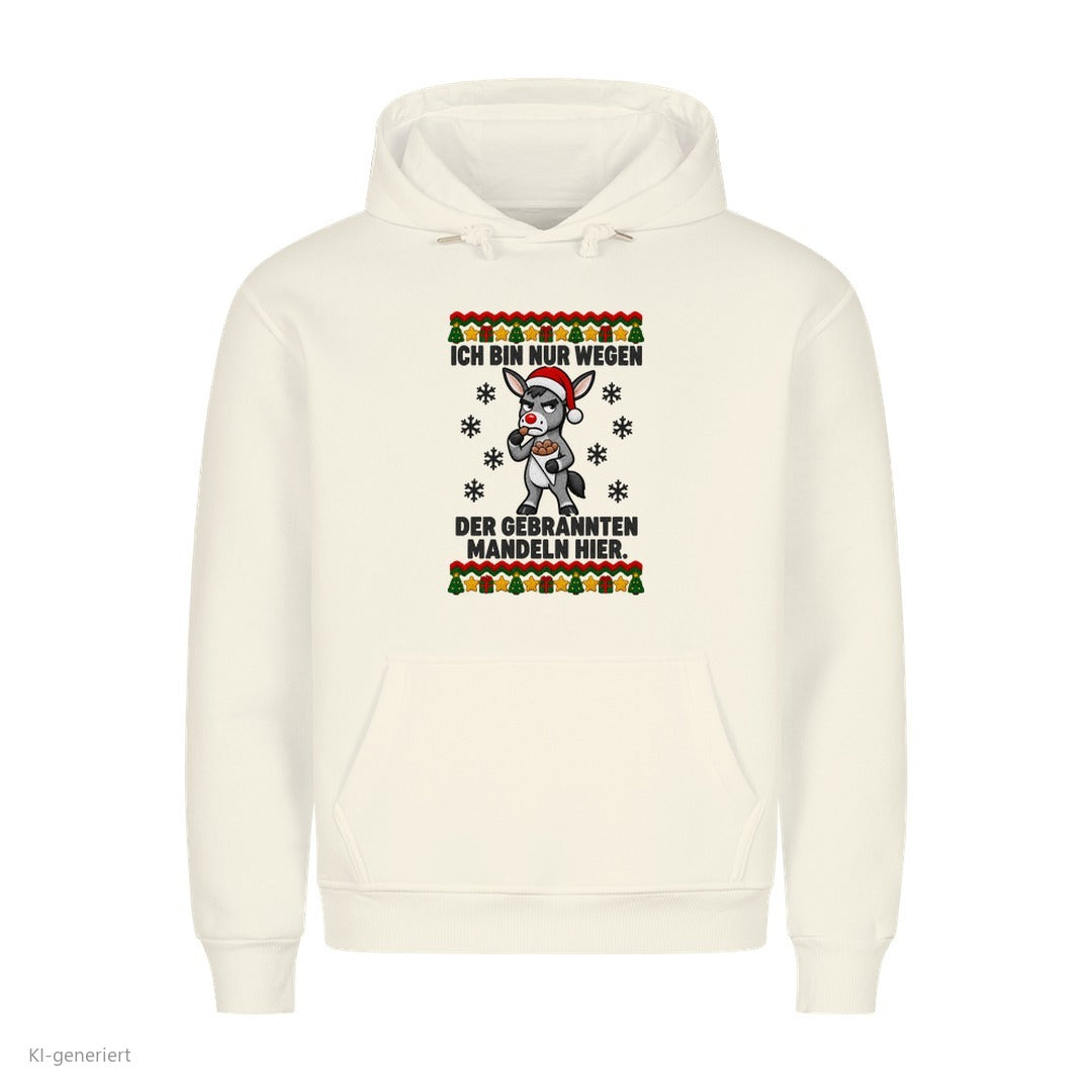 Esel Weihnachtshoodie Nur wegen der gebrannten Mandeln - Ugly Christmas Hoodie in Weiß