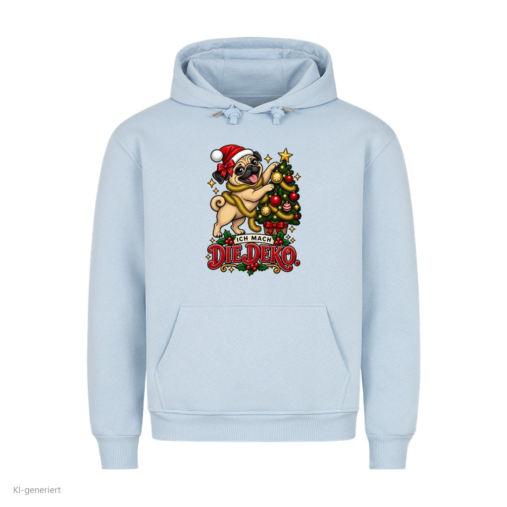 Partner Weihnachtshoodies Mops: Ich mach die Deko - Hoodie in Babyblau