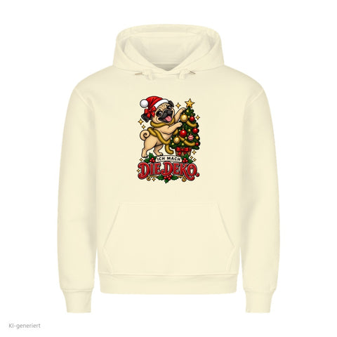 Ich mach die Deko Hoodie: Ich mach die Deko Partner Weihnachtshoodies