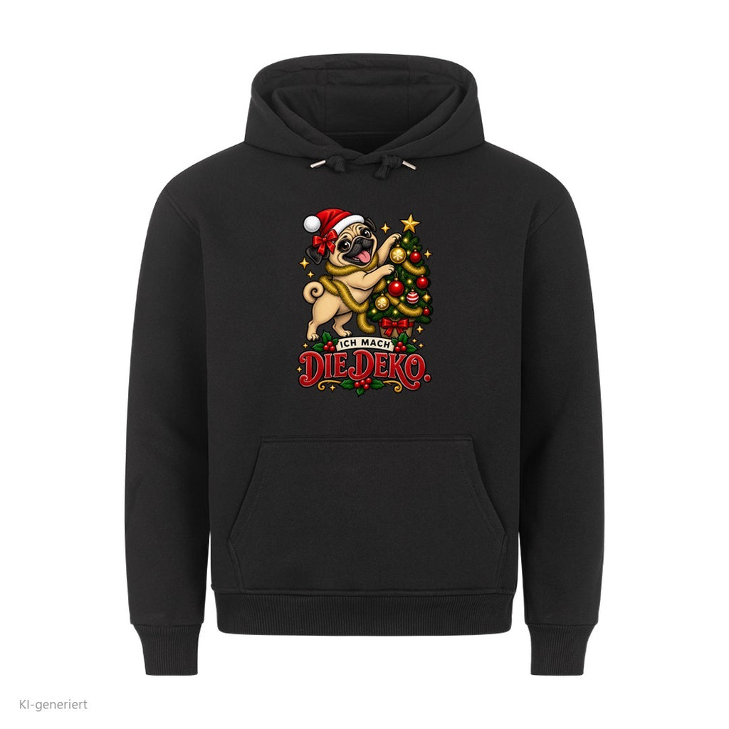 Partner Weihnachtshoodies Mops: Ich mach die Deko - Hoodie in Schwarz