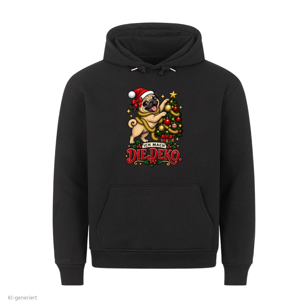 Partner Weihnachtshoodies Mops: Ich mach die Deko - Hoodie in Schwarz