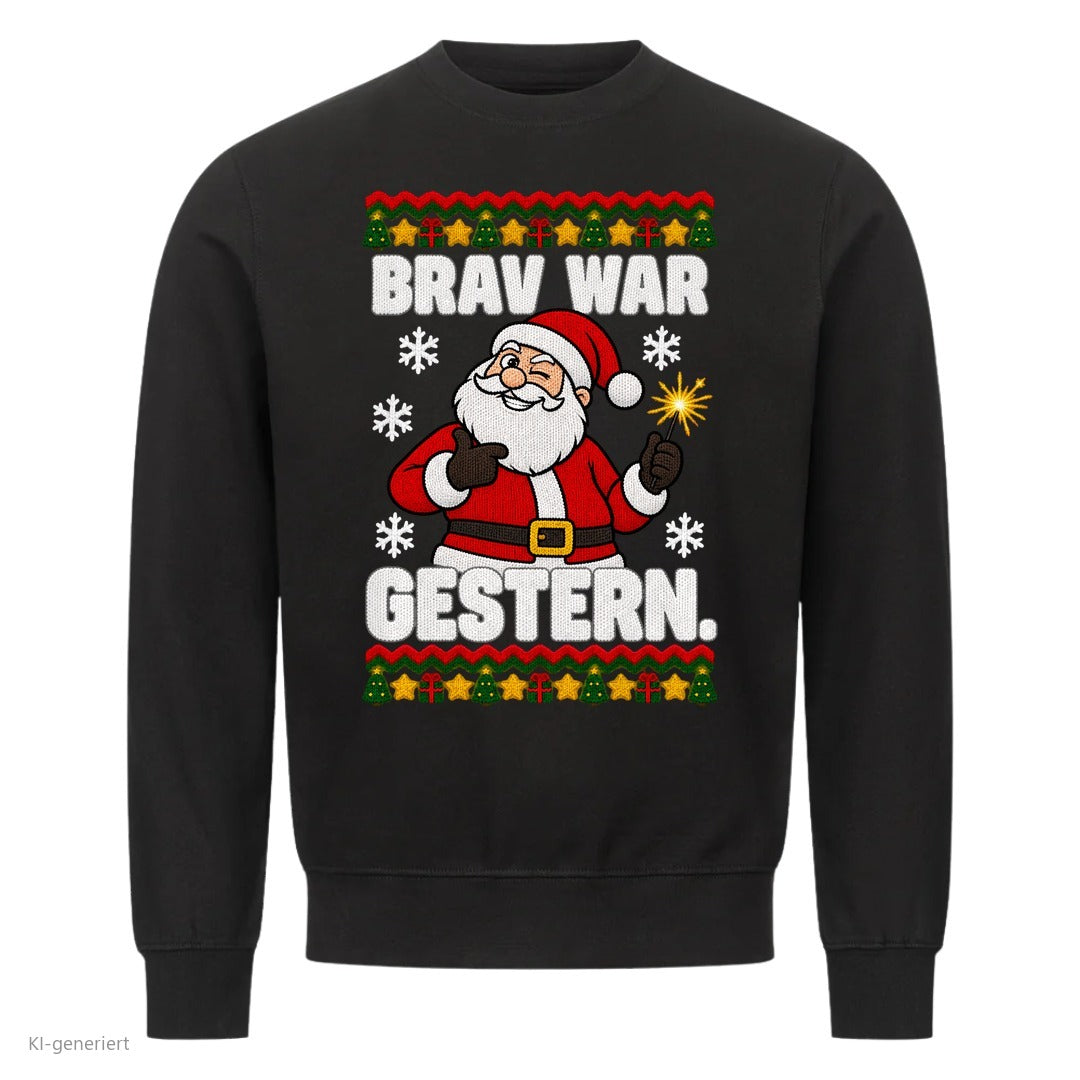 Weihnachtsmann Weihnachtspullover Brav war gestern - Ugly Christmas Sweater in Schwarz