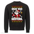 Weihnachtsmann Weihnachtspullover Brav war gestern - Ugly Christmas Sweater in Schwarz