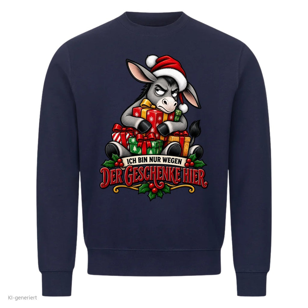 Esel Weihnachtspullover Nur wegen der Geschenke - Weihnachts-Sweatshirt in Navy