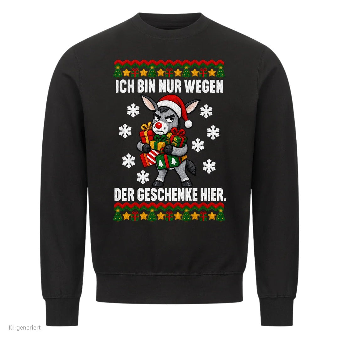 Esel Weihnachtspullover Nur wegen der Geschenke - Ugly Christmas Sweater in Schwarz