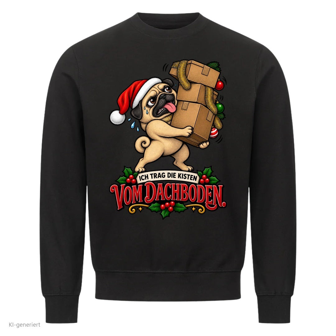 Partner Weihnachtspullover Mops: Ich trag die Kisten vom Dachboden - Sweatshirt in Schwarz